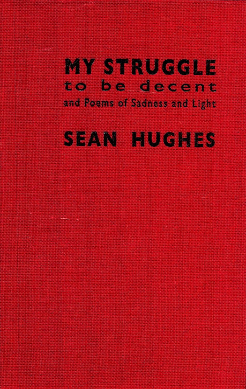 Lot 206: My Struggle to be Decent and Poems of...