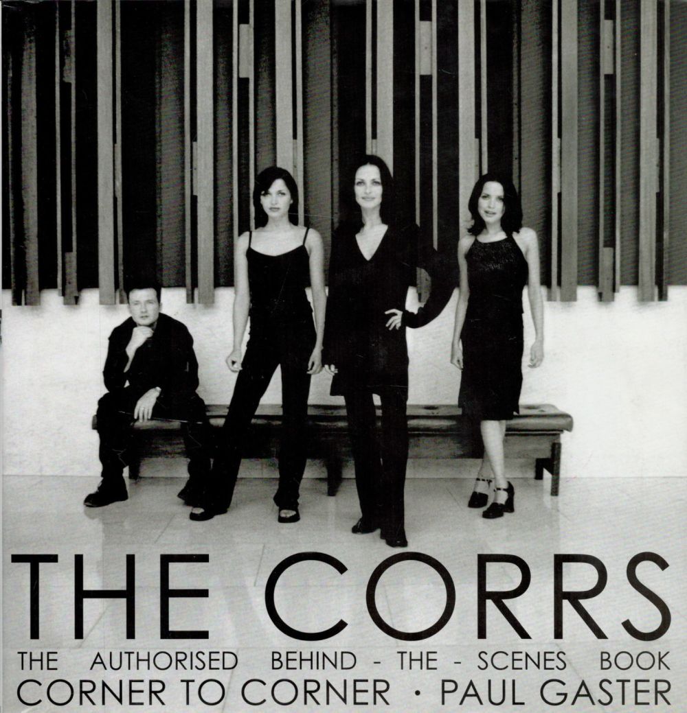 Lot 208: The Corrs The Authorised Behind The Scenes Book...