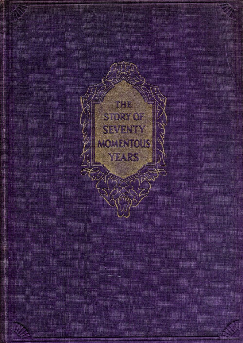 Lot 212: The Story of Seventy Momentous Years The Life...