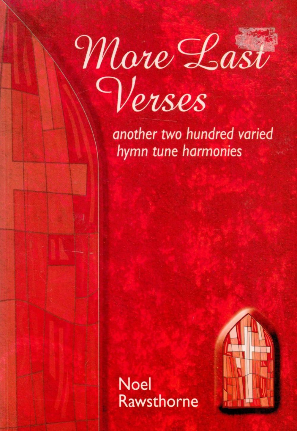 Lot 217: More Last Versses Another 200 Varied Hymn Tune...