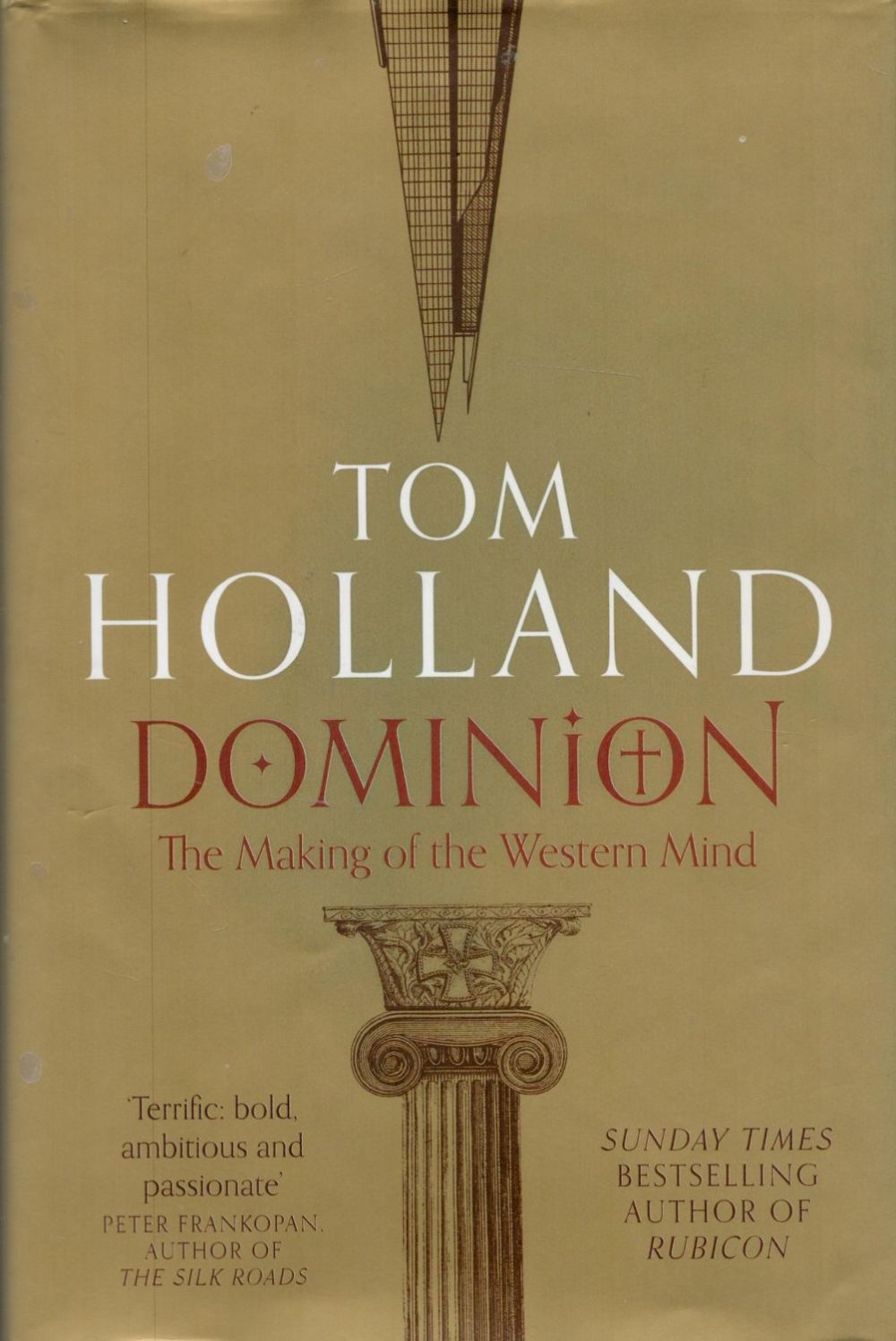 Lot 218: Dominion The Making of The Western Mind by...