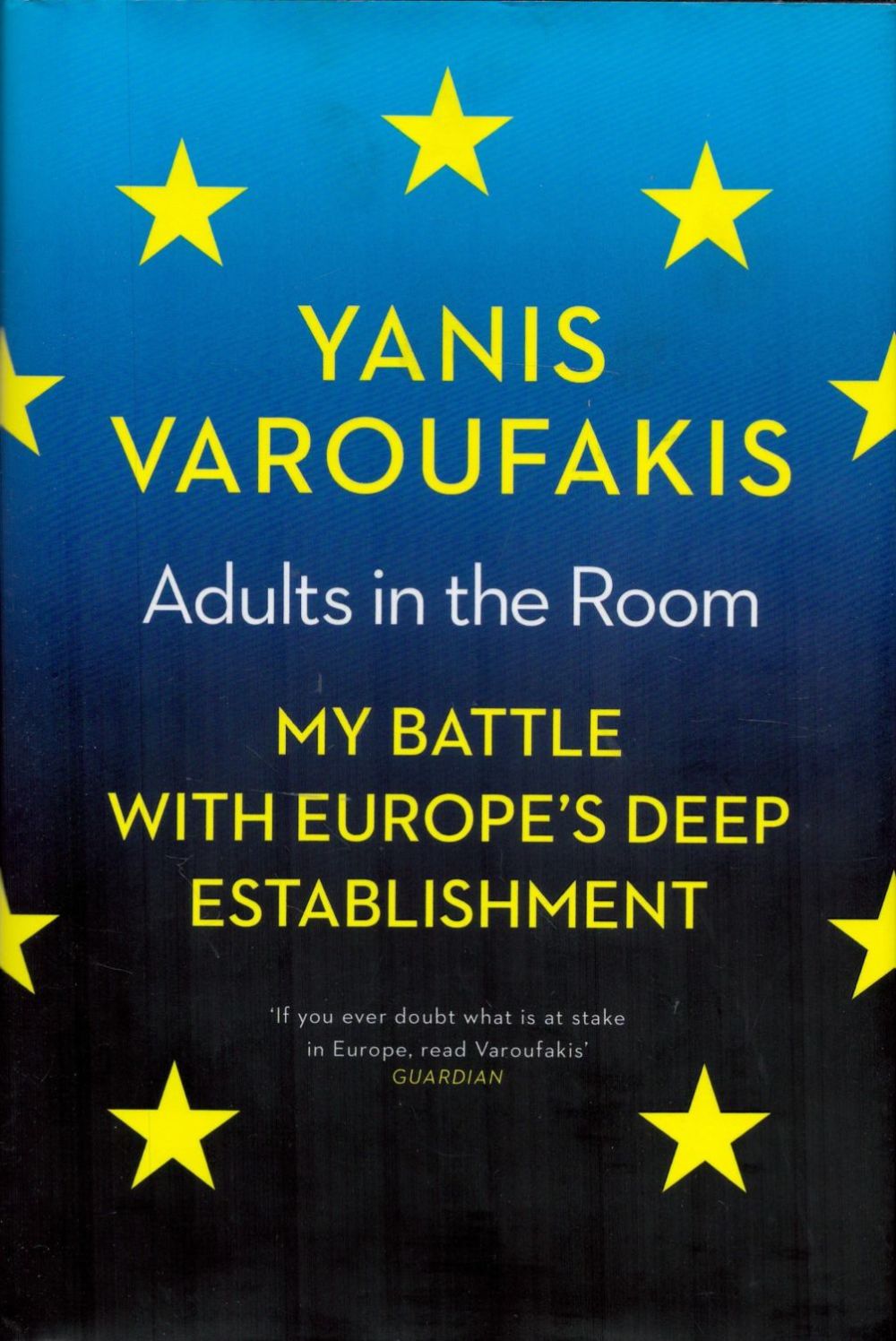 Lot 223: Signed Book Yanis Varoufakis Adults in The Room...