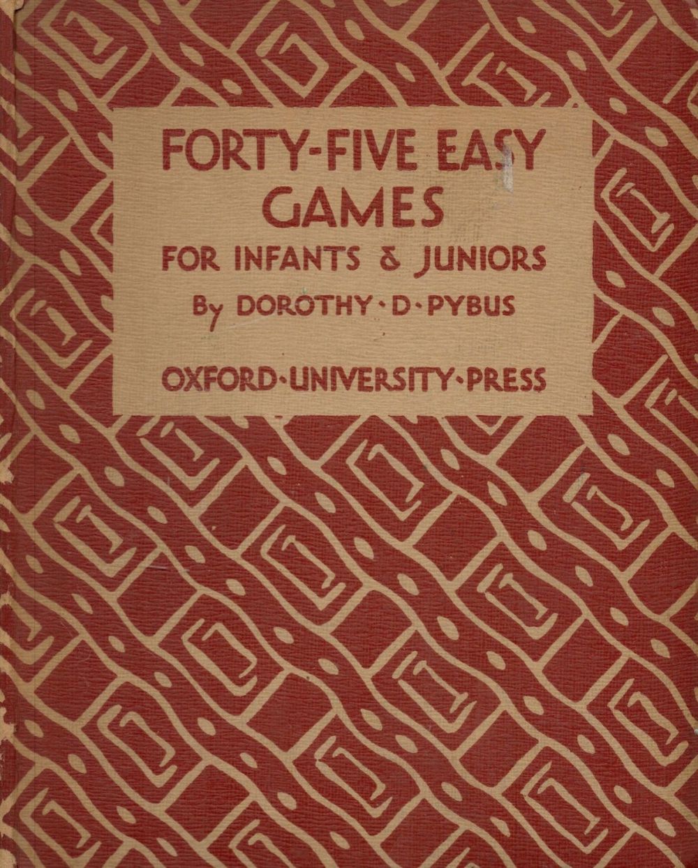 Lot 237: Forty Five Easy Games for Infants and Juniors...