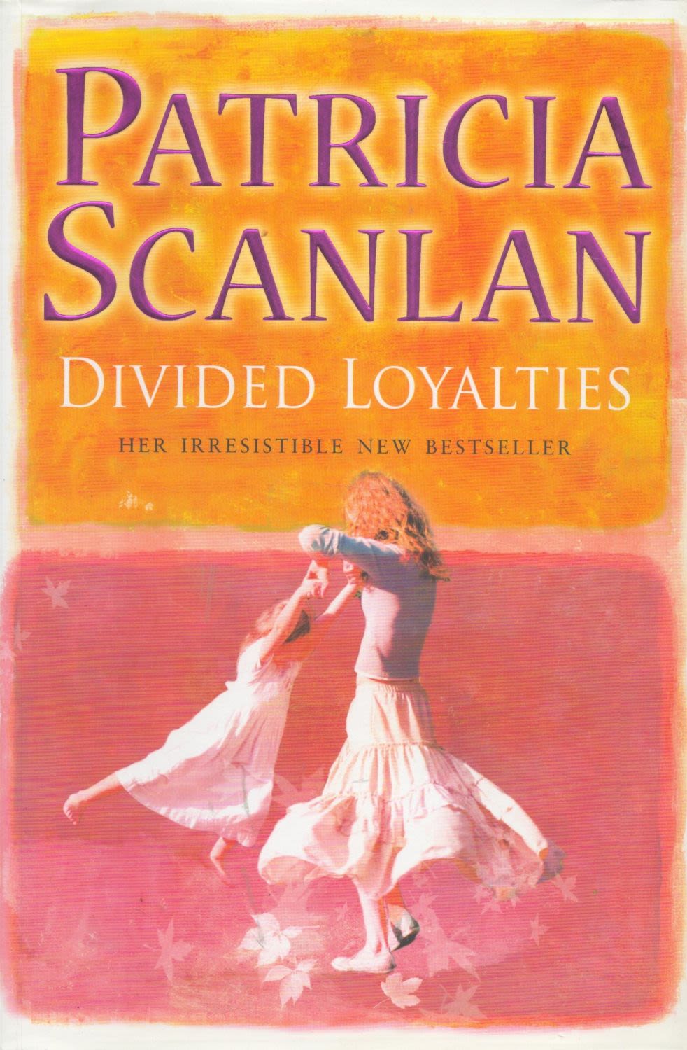Lot 243: Divided Loyalties by Patricia Scanlan 2006 First Edition...