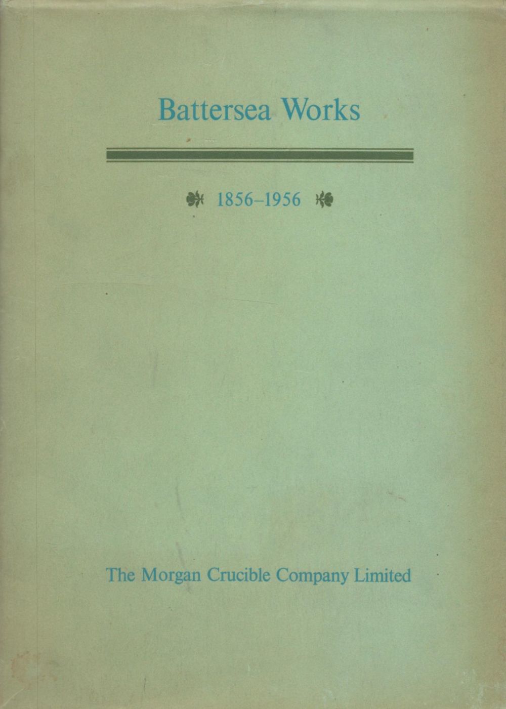 Lot 246: Battersea Works 1856 1956 by Richard Bennett 1956...