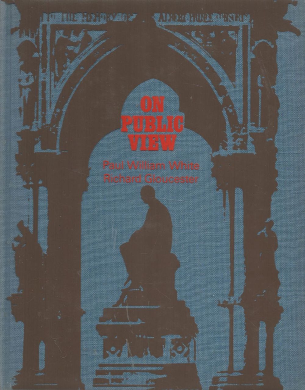 Lot 250: On Public View by Paul W White and...