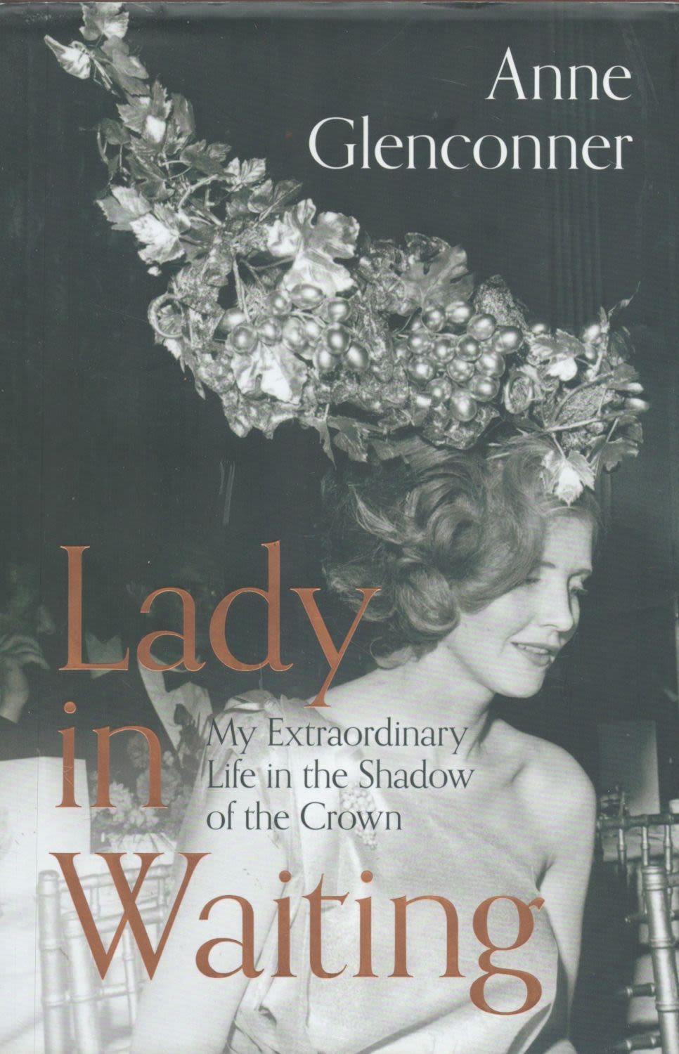 Lot 258: Lady In Waiting My Extraordinary Life in the...