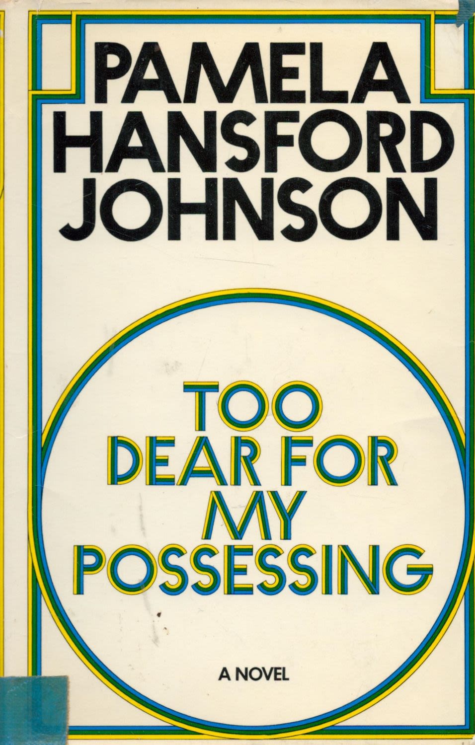 Lot 262: Too Dear For My Possessing by Pamela Hansford...