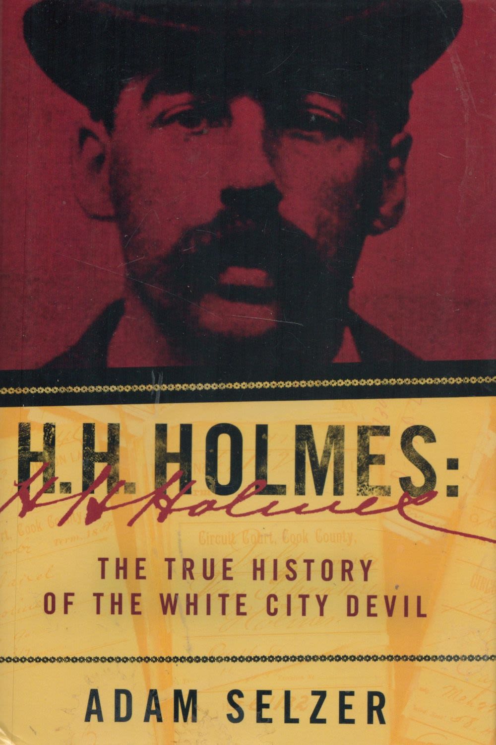 Lot 268: H H Holmes The True History of the...