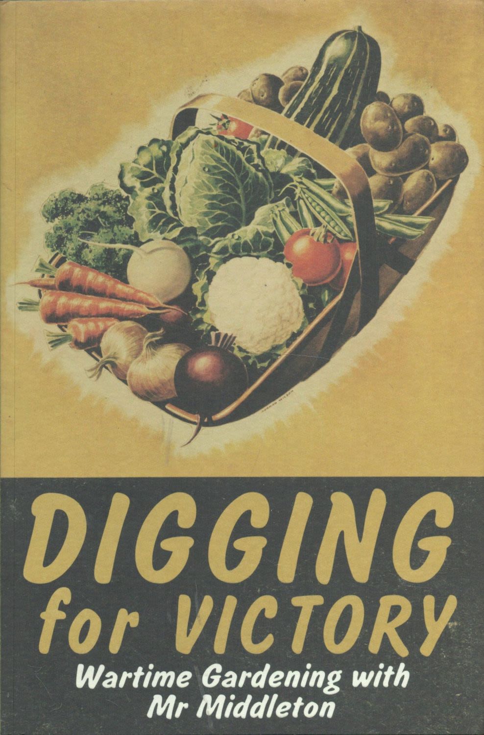 Lot 278: Digging For Victory by C H Middleton 2008...