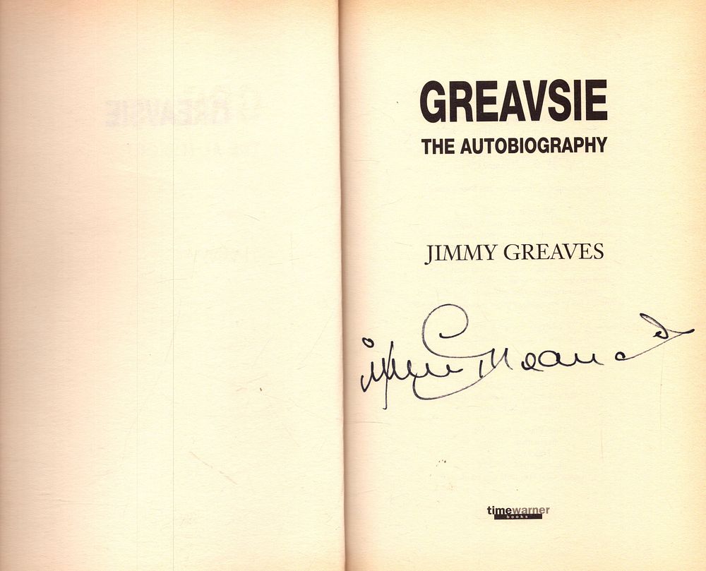 Lot 467: Jimmy Greaves Signed, Greavsie, the Autobiography, Hardback book....