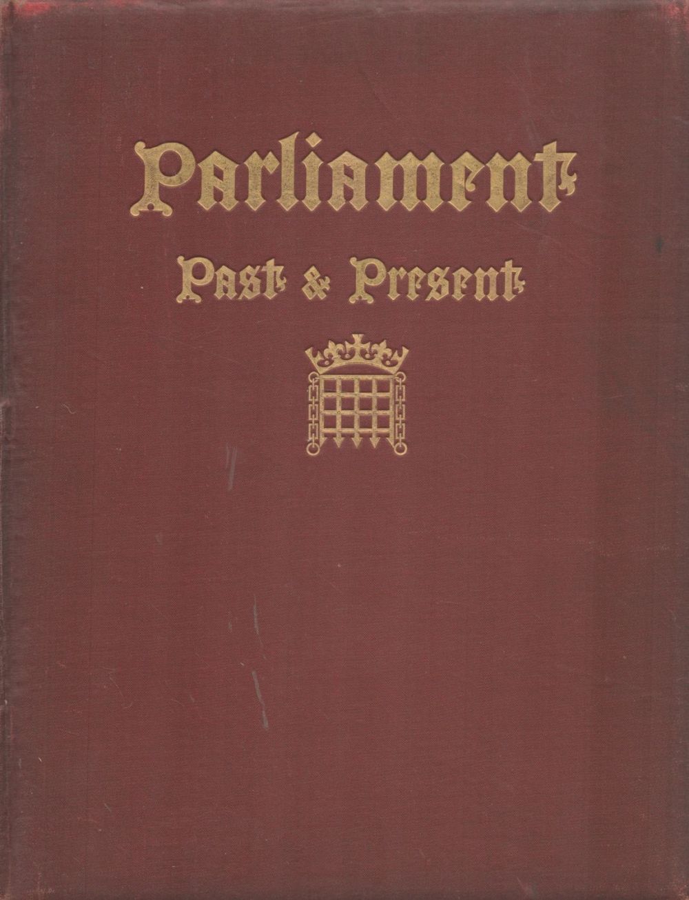 Lot 300: Parliament Past and Present vol 1 by Arnold...
