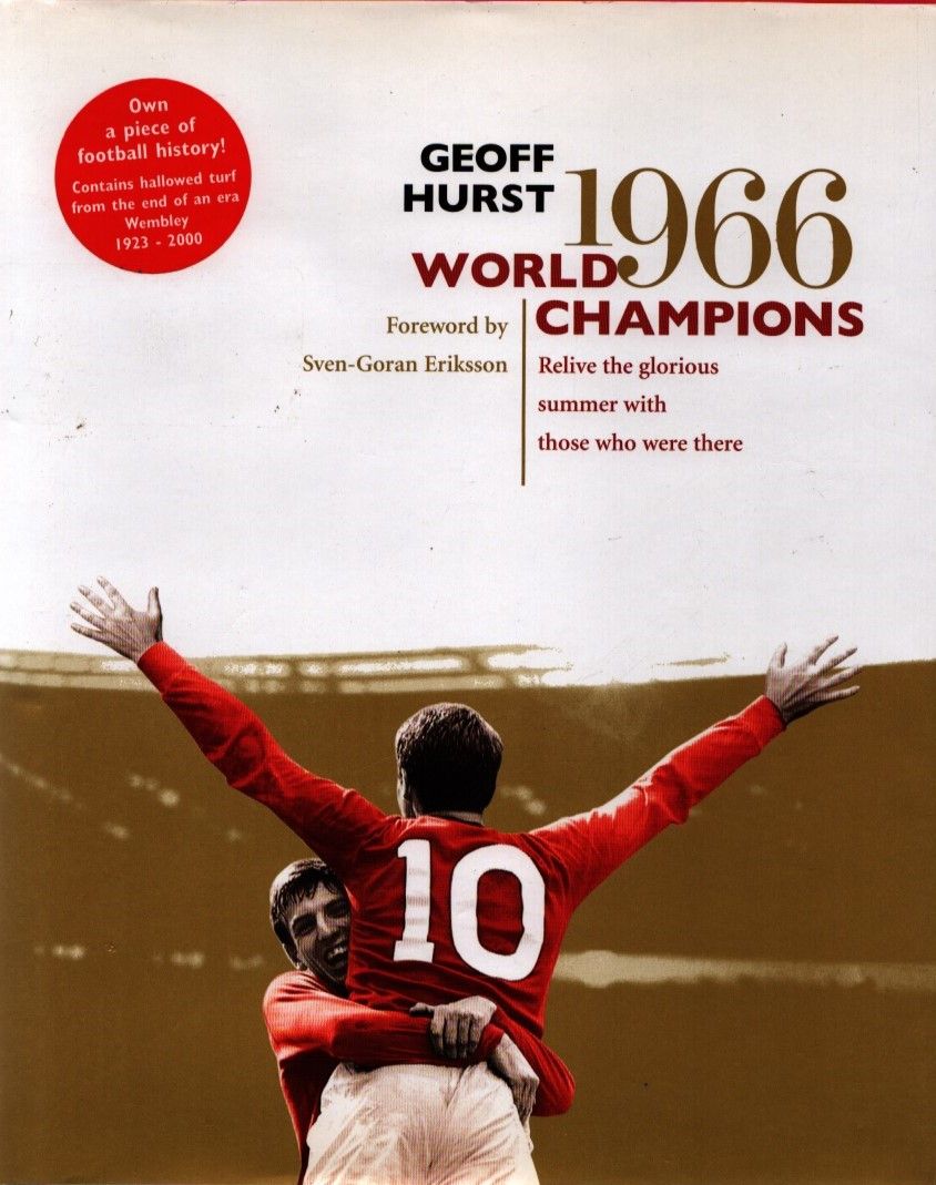 Lot 159: Geof Hurst 1966 World Champions hardback book with...