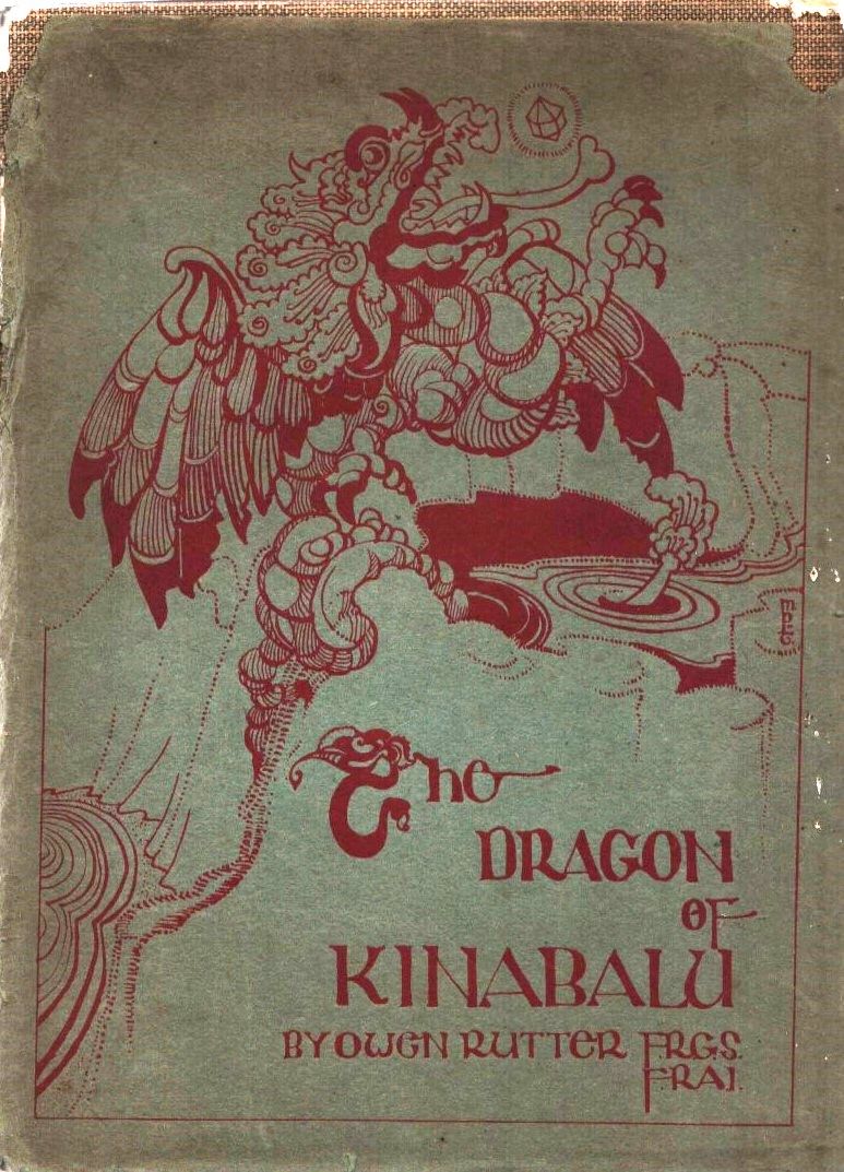 Lot 172: The Dragon of Kinabalu by Owen Rutter hardback...