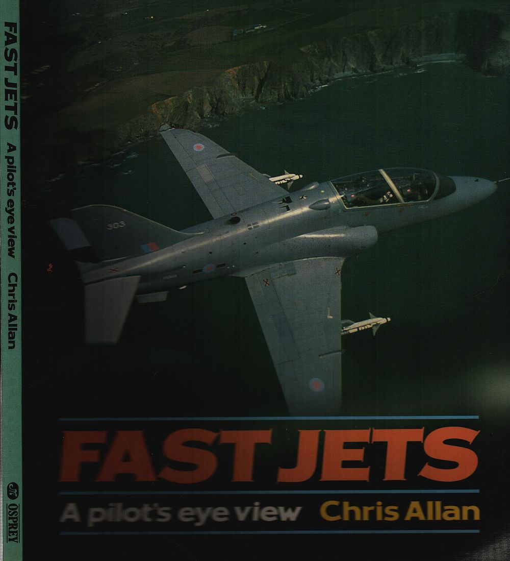 Lot 220: Fast Jets A Pilot's Eye View by Chriss...
