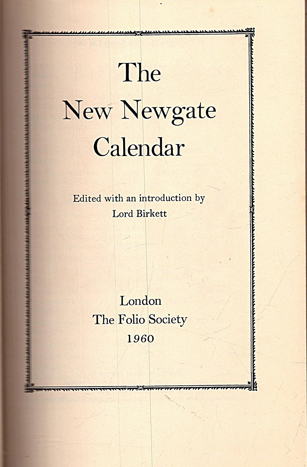 Lot 246: The New Newgate Calendar Edited by Lord Birkett...