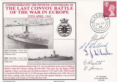 2RNCH37 HMS Loch Shin, Loch Insh Last Convoy Battle War in Europe Signed 5. 29 ap 95 Glasgow 