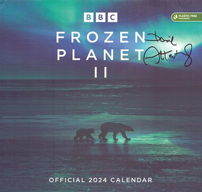 David Attenborough signed Frozen Planet Calendar 2024.