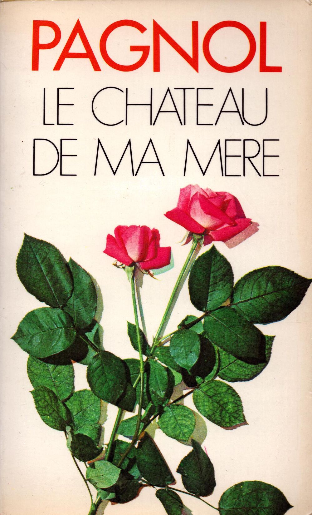 Lot 257: Le Chateau De MA Mere by Marcel Pagnol...