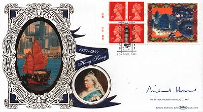 Michael Howard, Q.C, M.P. signed FDC. 1897-1997 Hong Kong. Five Stamps plus Single post marked 