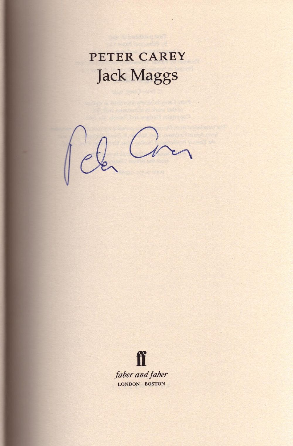 Lot 451: Peter Carey signed first edition hardback book titled...