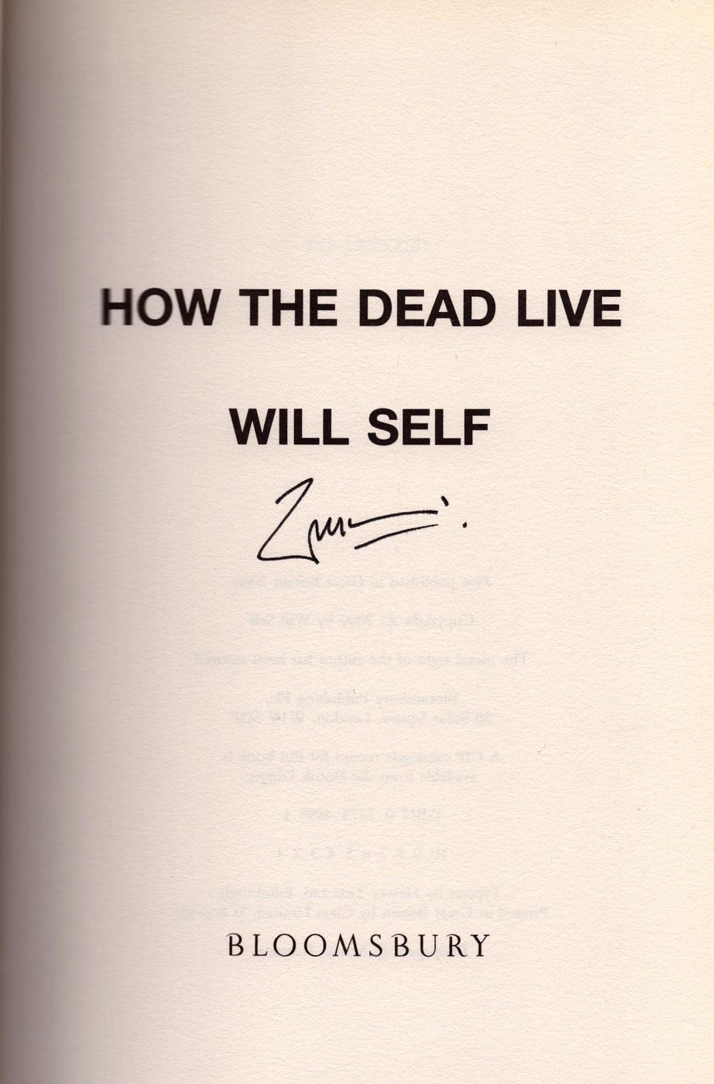 Lot 459: Will Self signed first edition hardback book titled...