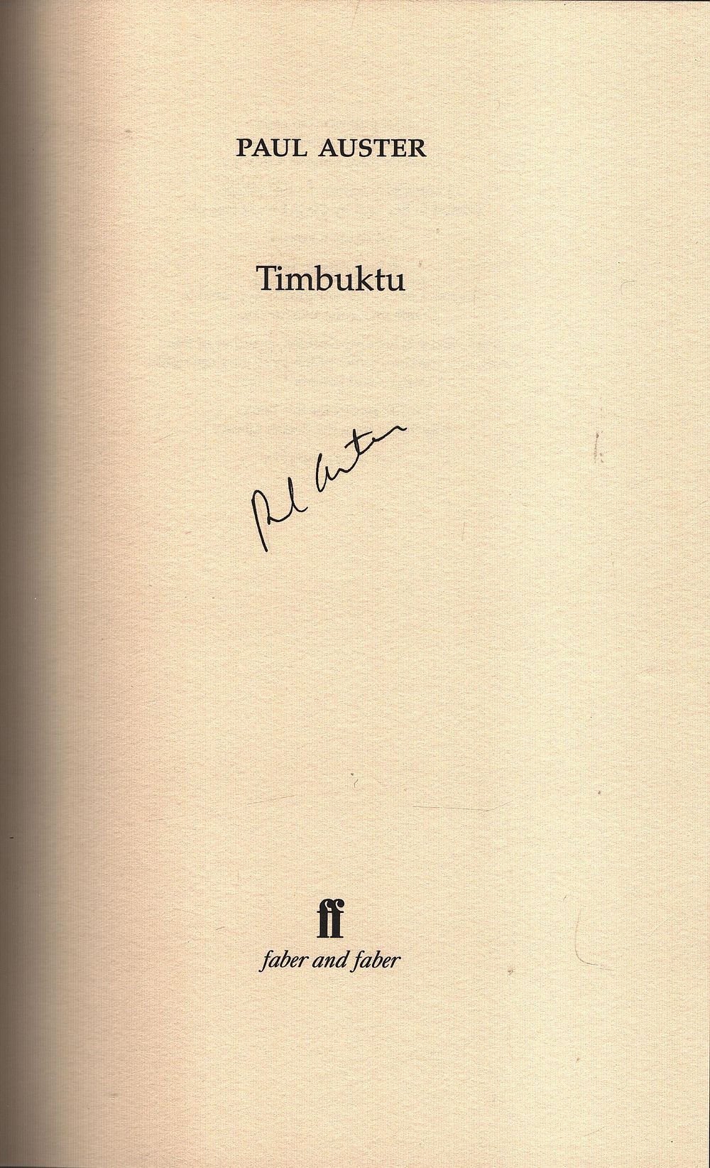 Lot 420: Paul Auster signed. Titled Timbuktu Hardback Book. First...