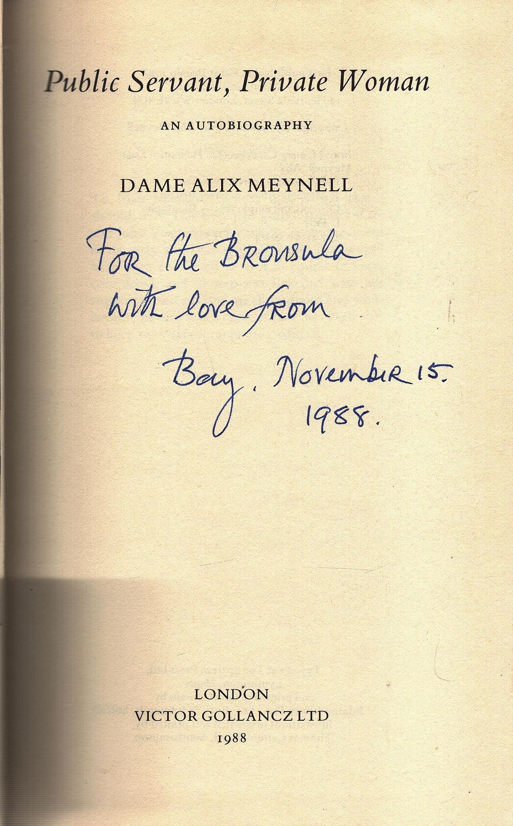 Lot 421: Public Servant, Private Woman An Autobiography unsigned Hardback...