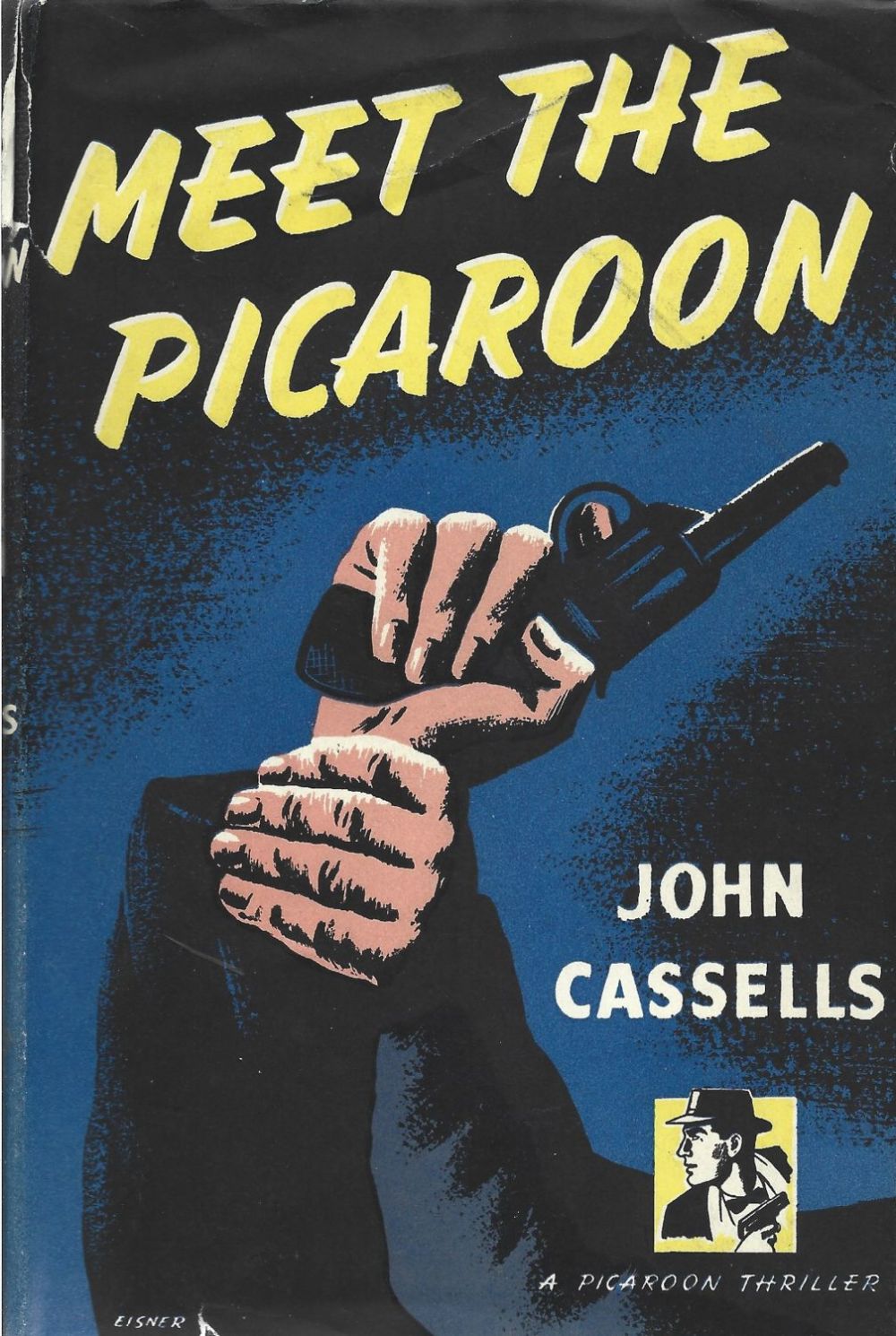 Lot 157: John Cassells Meet The Picaroon with complete Dust...