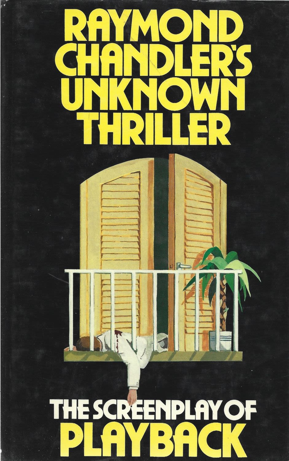 Lot 160: Raymond Chandler's Unknown Thriller Fine with complete Dust...
