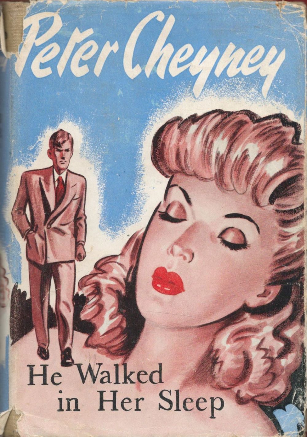 Lot 218: Peter Cheyney He Walked in Her Sleep with...