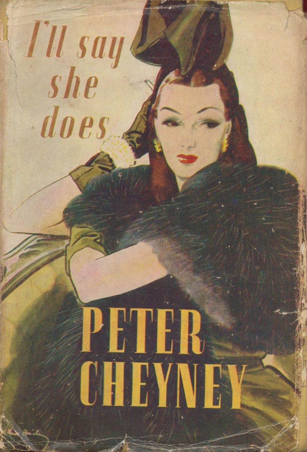 Lot 224: Peter Cheyney I'll Say She Does! with complete...