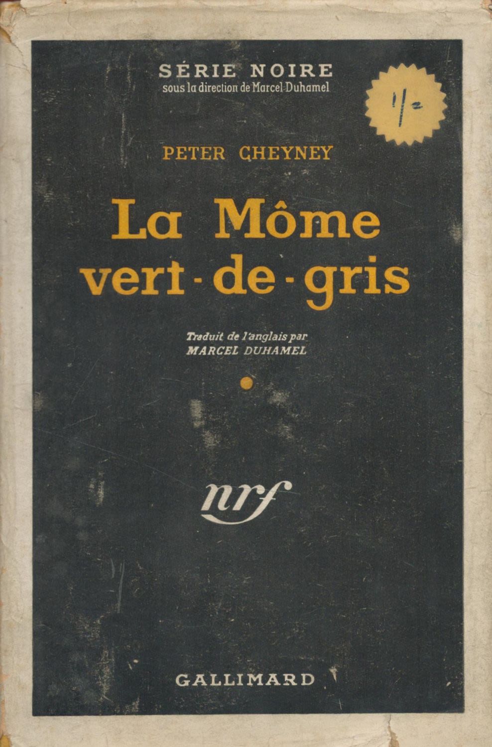 Lot 228: Peter Cheyney La Môme Vert-de-Gris with complete Dust...