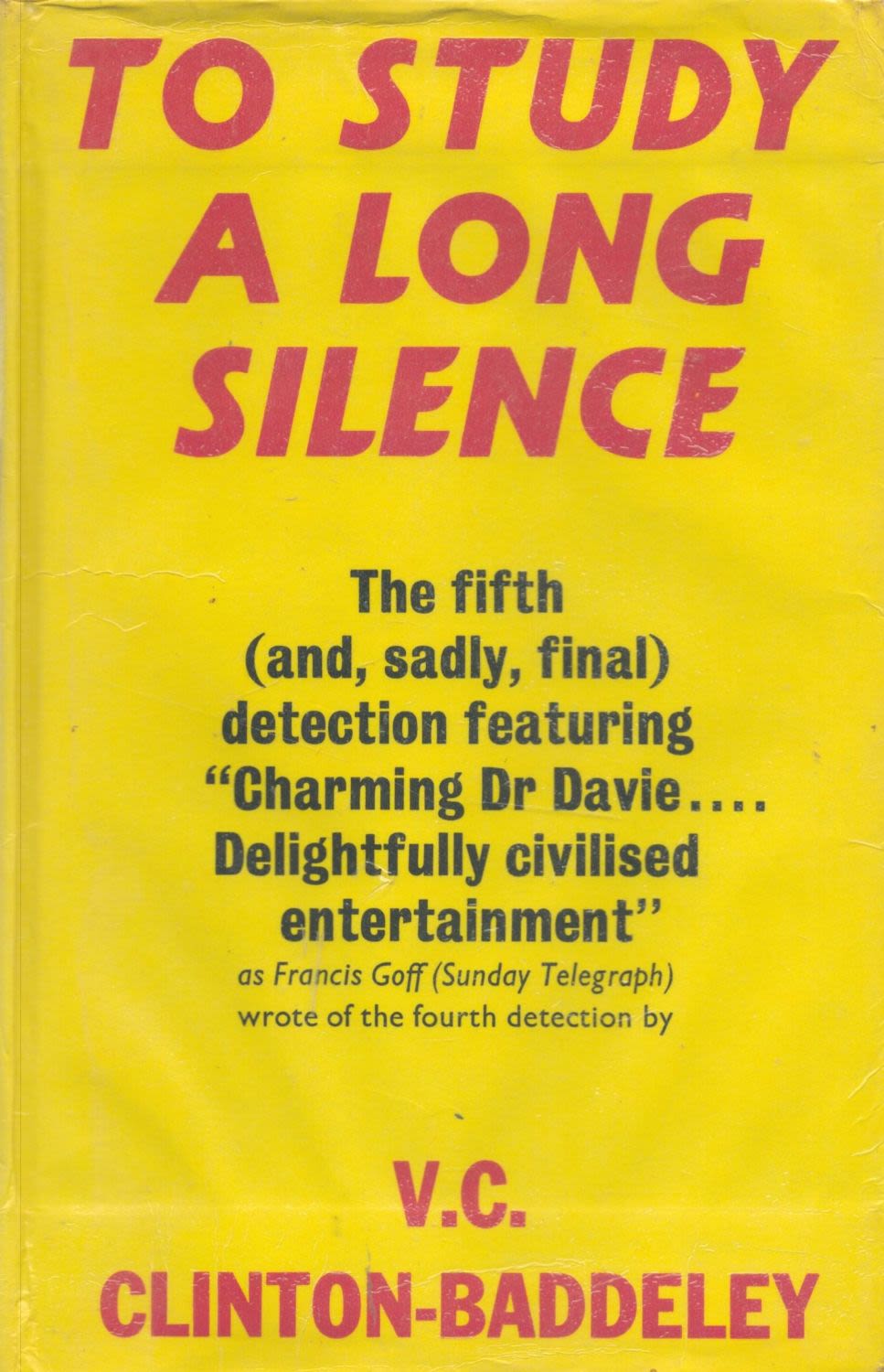 Lot 306: V. C. Clinton-Baddeley To Study A Long Silence...