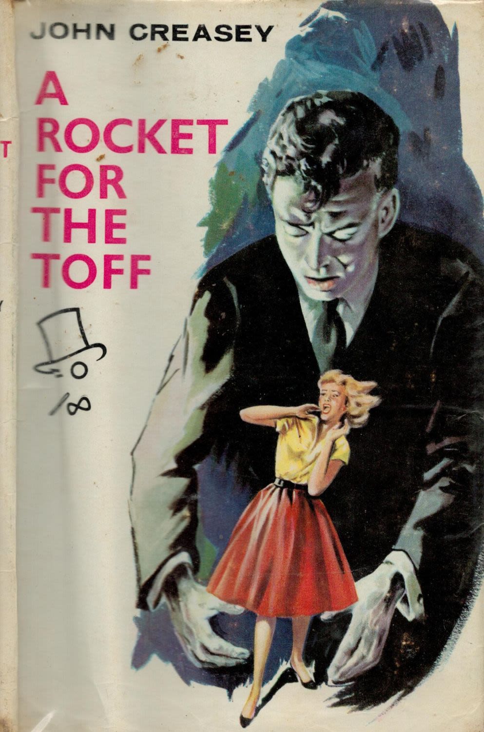 Lot 338: John Creasy A Rocket for the Toff with...