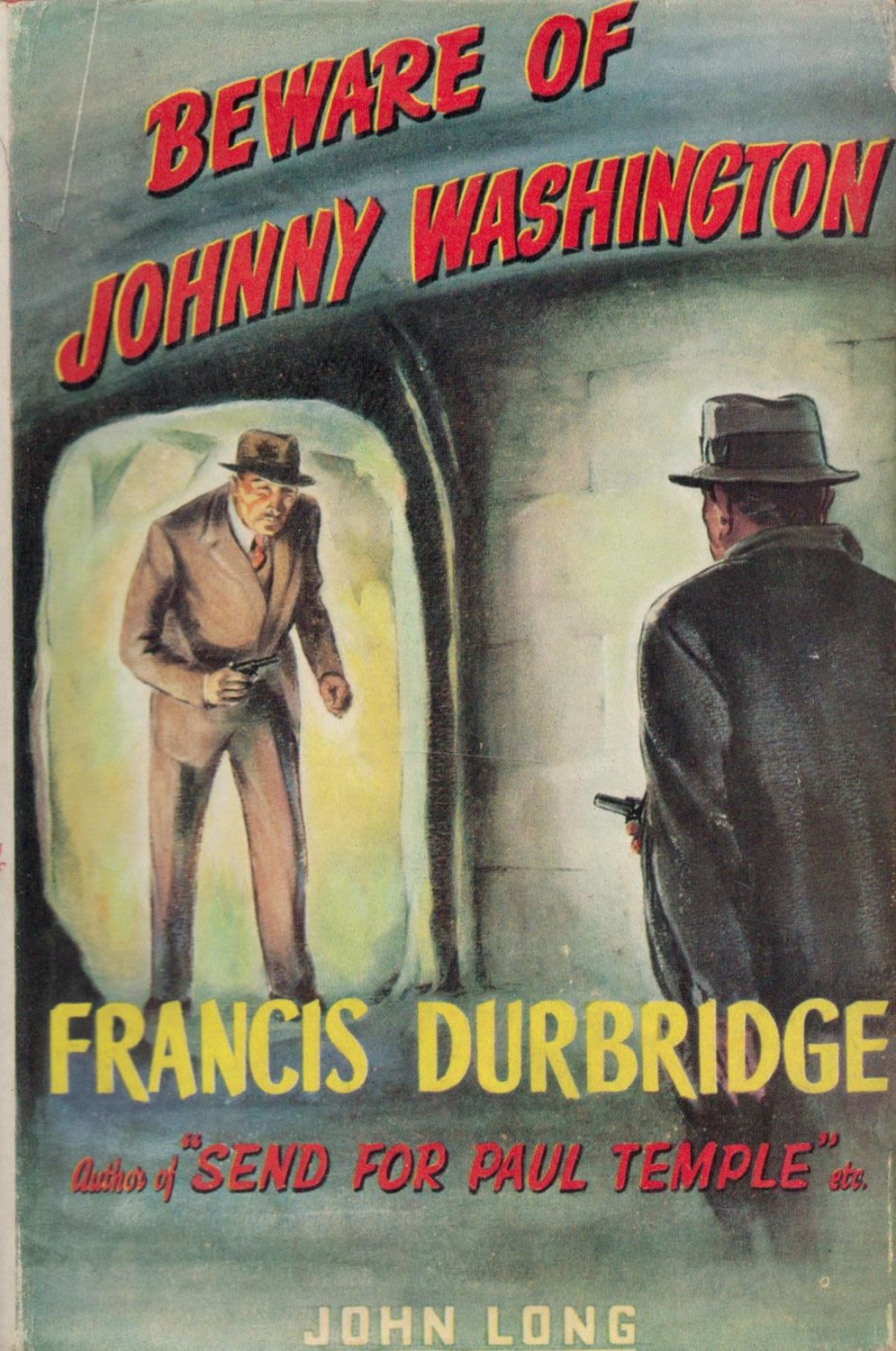 Lot 375: Francis Durbridge Beware of Johnny Washington with complete...