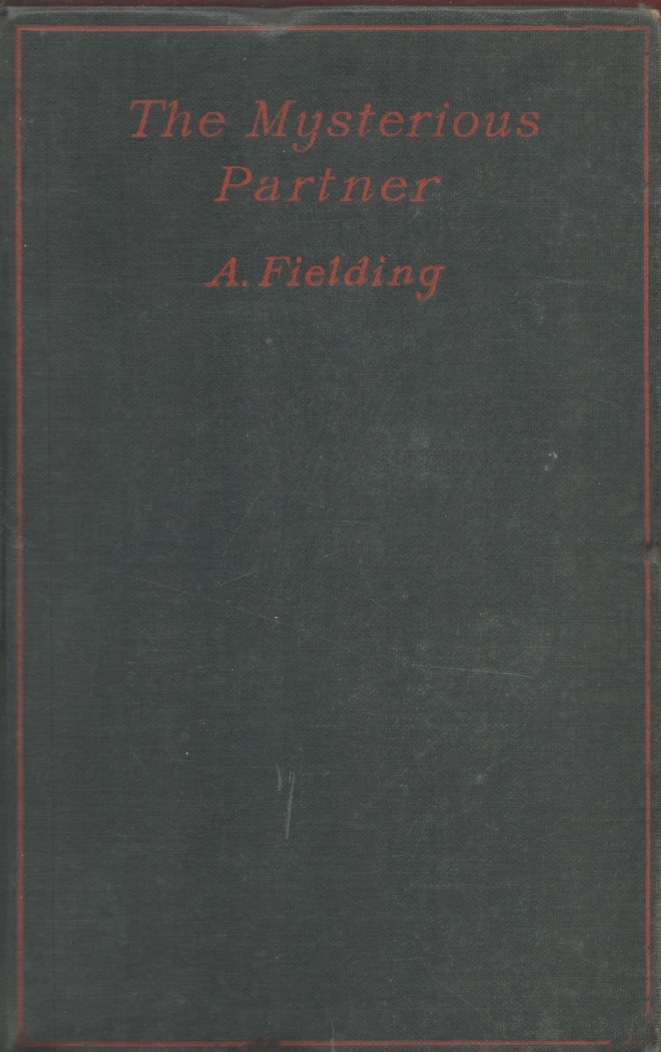 Lot 402: A. Fielding The Mysterious Partner 1st Edition 1929...