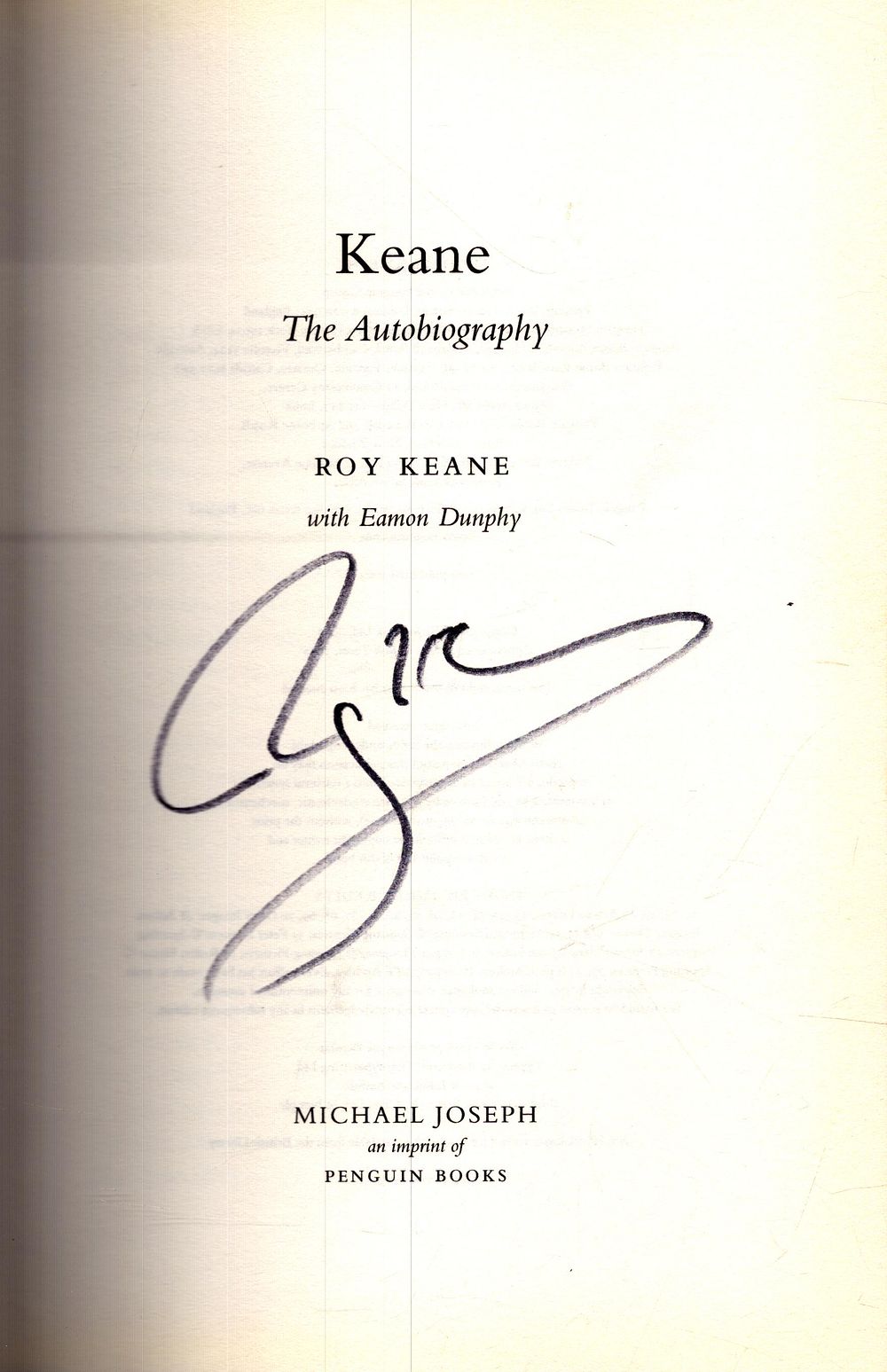 Lot 312: Roy Keane signed Autobiography hardback book titled Keane...