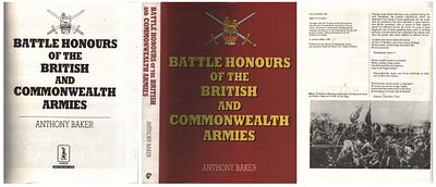 Battle Honours of The British And Commonwealth Armies Hardback Book. By Anthony Baker. First 