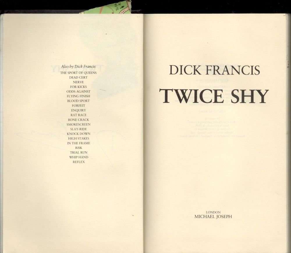 Lot 455: Dick Francis Twice Shy No with complete Dust...