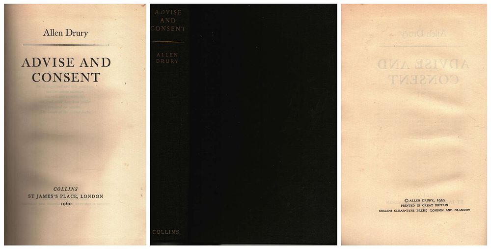 Lot 349: Advise And Consent Hardback Book. By Allen Drury....