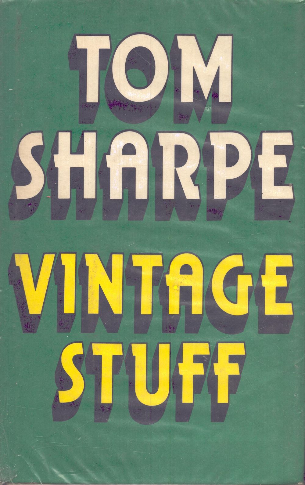Lot 466: Vinatge Stuff by Tom Sharpe 1982 edition, inscribed,...
