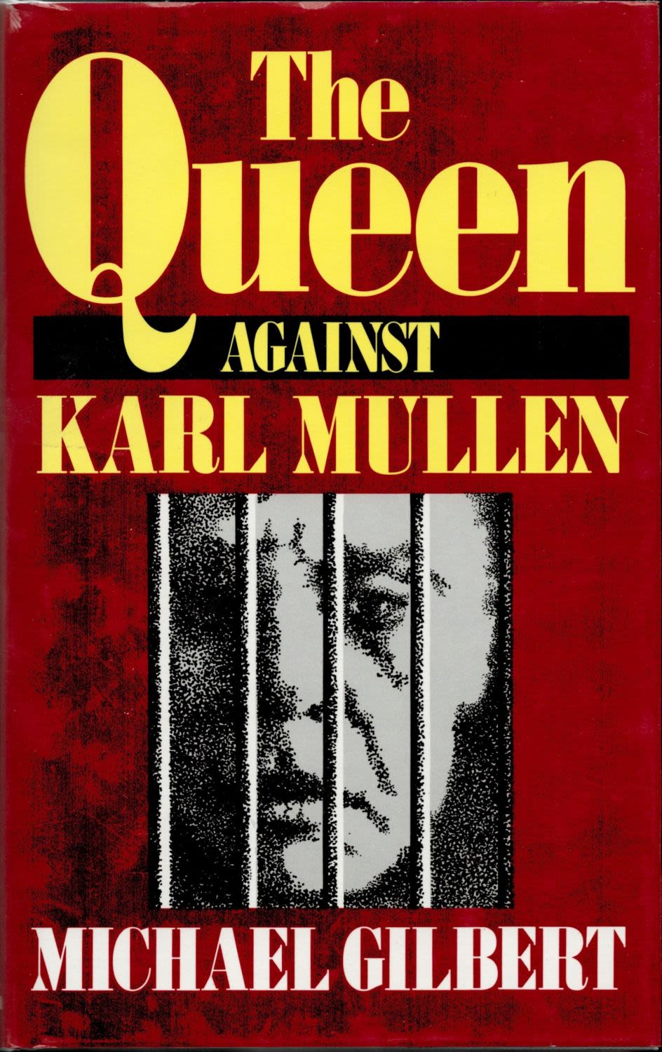 Lot 508: Michael Gilbert The Queen Against Karl Mullen Fine...