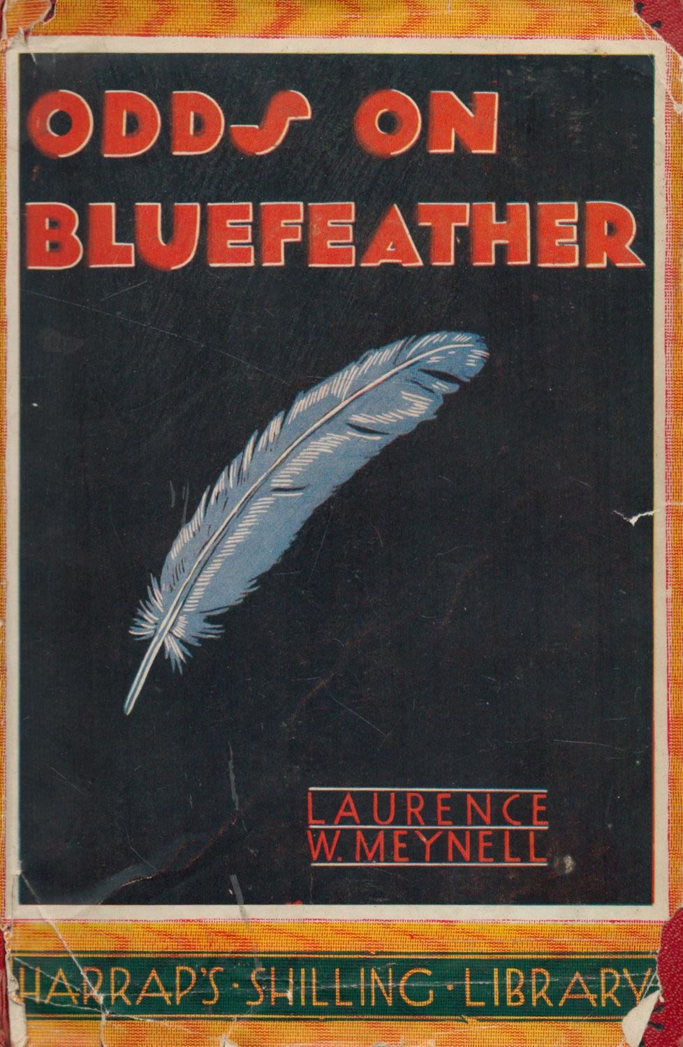 Lot 699: Laurence W. Meynell Odds On Blue Feather torn...