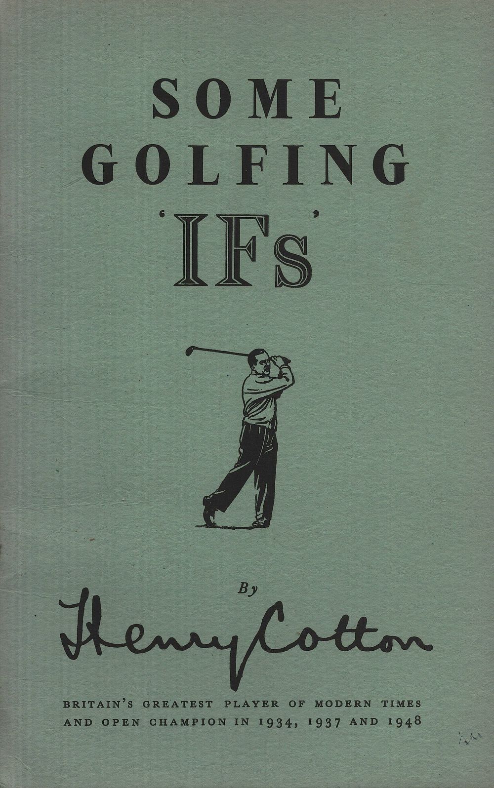 Lot 258: Vintage Henry Cotton book Some Golfing 'IFs' British...