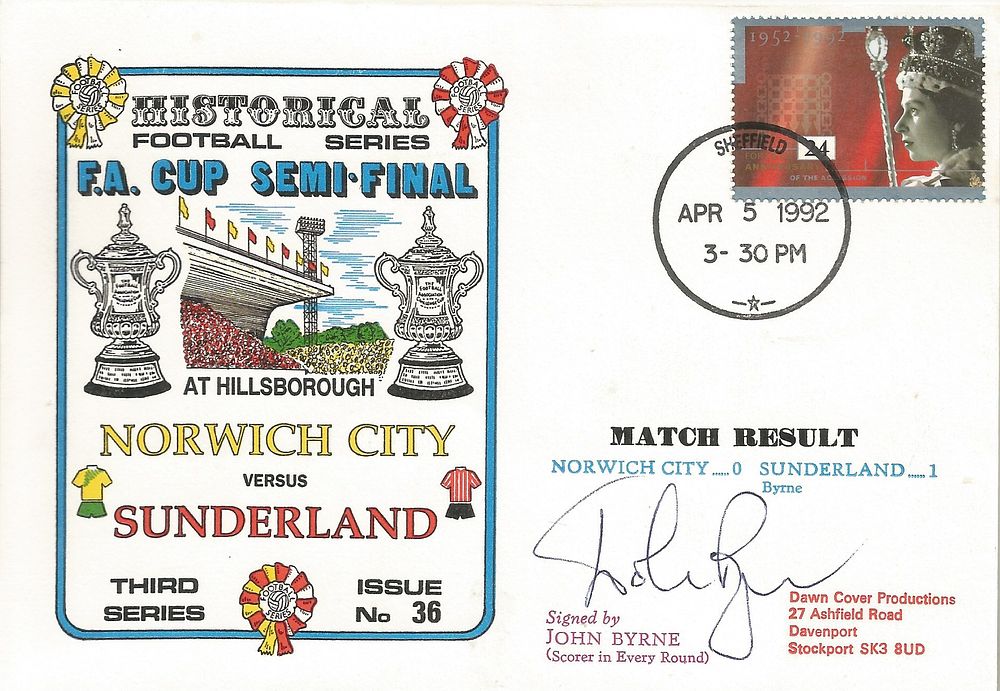 FOOTBALL NORWICH CITY V SUNDERLAND 1992 DAWN FIRST DAY COVER SIGNED BY JOHN BYRNE. Good 