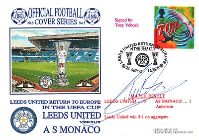 FOOTBALL LEEDS UNITED V AS MONACO 1995 DAWN FIRST DAY COVER SIGNED BY TONY YEBOAH. Good 