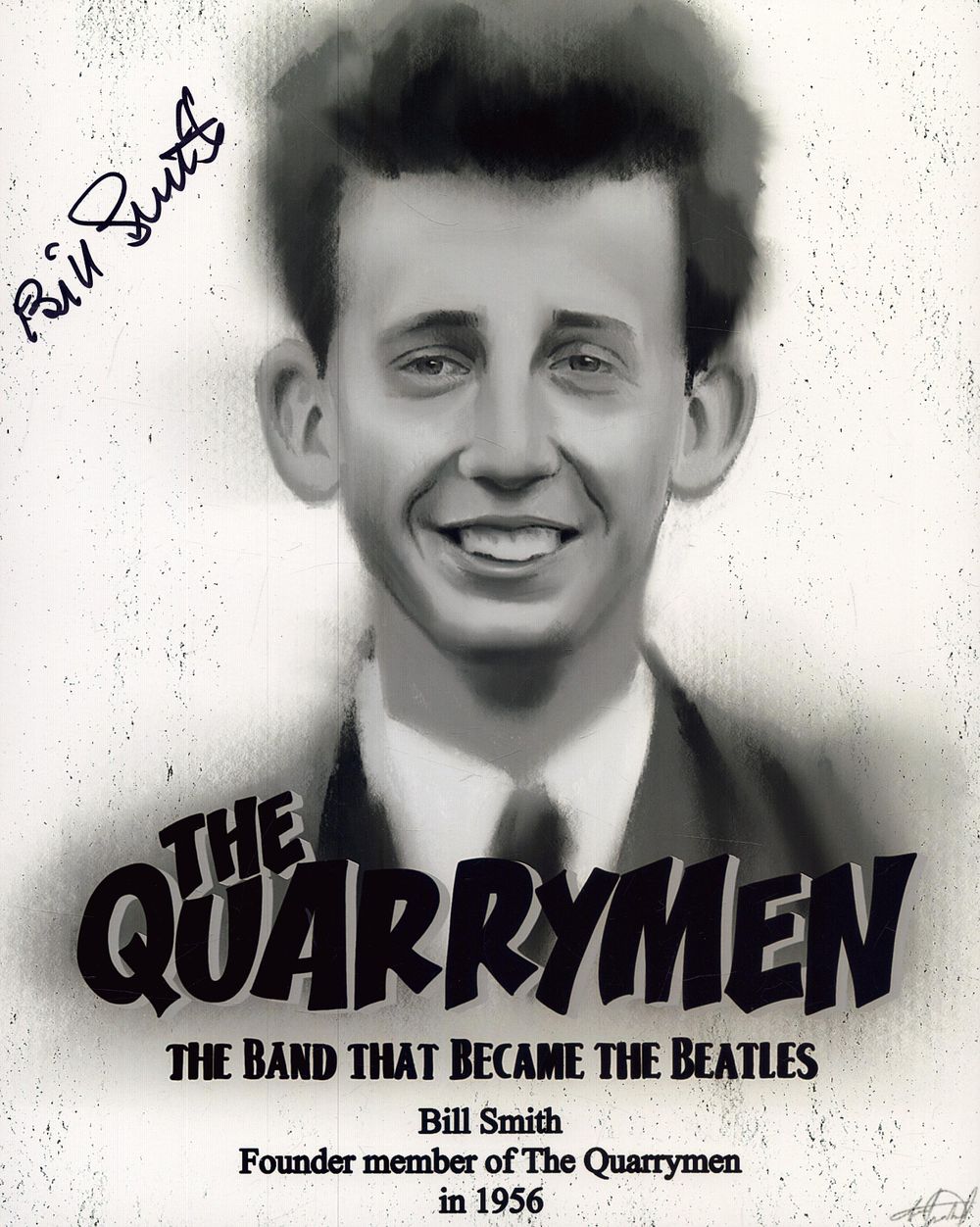 Lot 427: Bill Smith signed The Quarrymen poster10x8inch photo black...