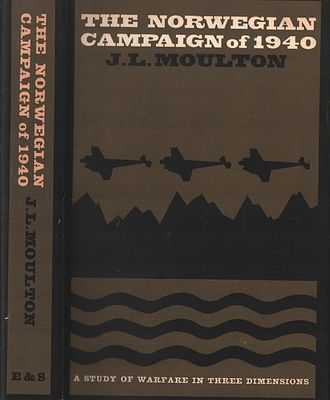 The Norwegian Campaign of 1940, J.L. Moulton. Published 1966. Hardback.