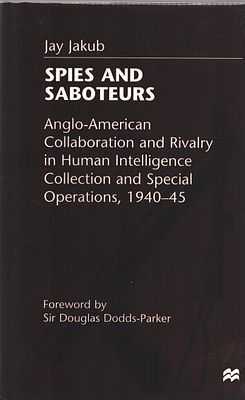 Spies and Saboteurs by Jay Jakub. Published 1999. Hardback.